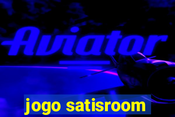 jogo satisroom